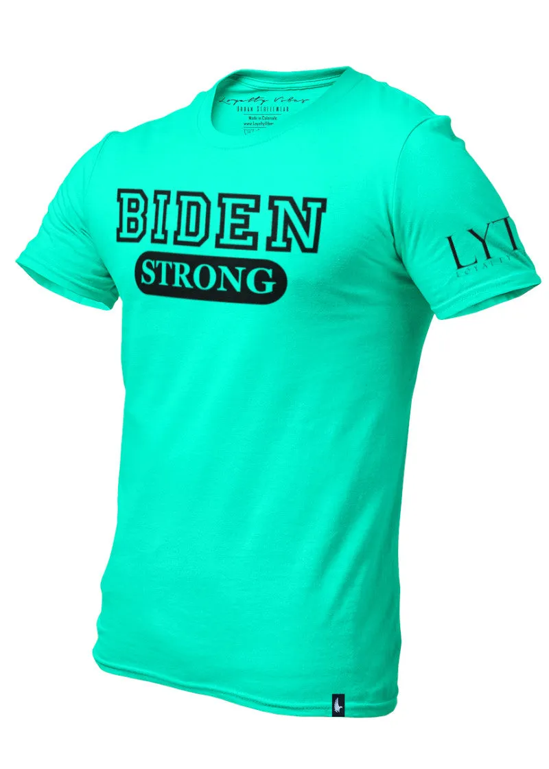 Biden Strong T-Shirt