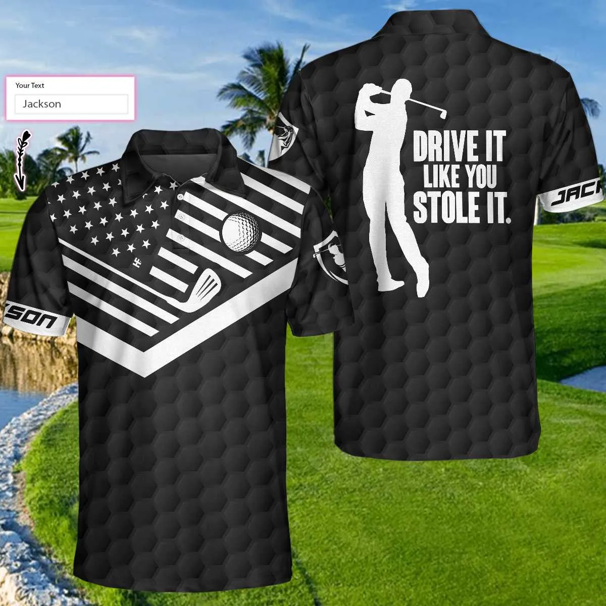 Drive It Like You Stole It Golf Custom Polo Shirt, Black American Flag Personalized Golf Shirt For Men Coolspod